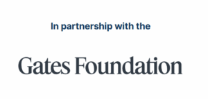 In partnership with the Gates Foundation Gates Foundation logo