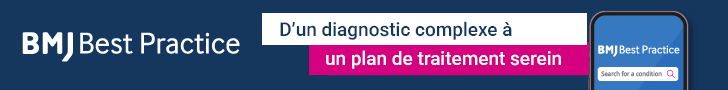 BP-728×90-FR - BMJ Group - BMJ Group BMJ Best Practice banner: blue header with logo on the left, central French slogan 'D’un diagnostic complexe à un plan de traitement serein' on a pink accent, and a small BMJ Best Practice search box on the right.